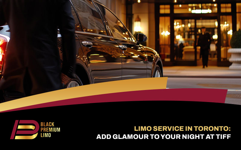 TIFF limo service toronto